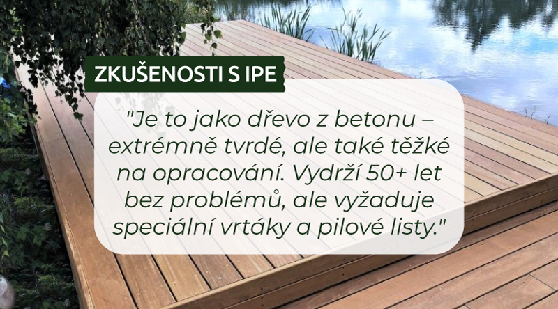 Zkušenosti s exotickou terasou IPE